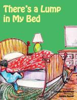 There's a Lump in My Bed 0991276507 Book Cover