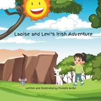 Laoise and Lexi's Irish Adventure 1068766824 Book Cover