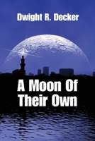 A Moon of Their Own 1535317752 Book Cover