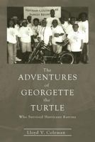 The Adventures of Georgette the Turtle Who Survived Hurricane Katrina 1434969762 Book Cover