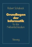 Grundlagen Der Informatik: Fur Das Nebenfachstudium 3528063041 Book Cover