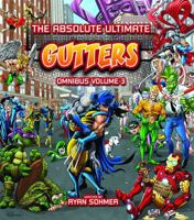 The Absolute Ultimate Gutters Omnibus Volume 3 1926838181 Book Cover