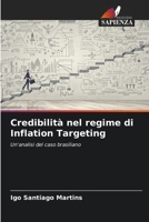 Credibilità nel regime di Inflation Targeting: Un'analisi del caso brasiliano 6206120554 Book Cover