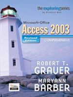 Exploring MS Office Access Comprehensive 2003 - Revised Edition (Grauer Exploring Office 2003 Series) 0131877410 Book Cover