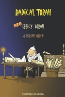 Radical Torah: Neo Izbicy Torah B08FV22KFN Book Cover