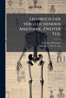Lehrbuch der vergleichenden Anatomie der Wirbellosen Thiere 1145903975 Book Cover