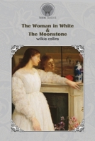 The Moonstone and The Woman in White B0006ANL0A Book Cover