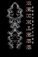 Reckless Perceptions: An Accumulation of Thoughts That Have Become Short Stories and Poems 1440116733 Book Cover