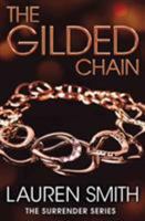 The Gilded Chain 1958196967 Book Cover