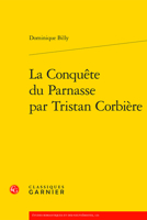 La Conquete Du Parnasse Par Tristan Corbiere 2406141497 Book Cover