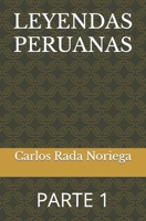 LEYENDAS PERUANAS: PARTE 1 (Spanish Edition) B0CP8T5N3L Book Cover