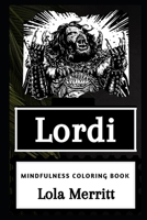 Lordi Mindfulness Coloring Book 1661234720 Book Cover