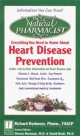 The Natural Pharmacist: Your Complete Guide to Heart Disease Prevention 0761517316 Book Cover