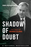 Shadow of Doubt: The Trial of Dennis Oland 0864929218 Book Cover