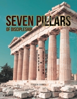 Seven Pillars of Discipleship: Prayer and Devotion: Book 3 null Book Cover