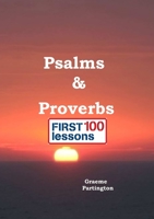 Psalms & Proverbs: First 100 Lessons 1326878778 Book Cover