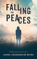 Falling to Peaces: Rerelease Edition 1643450581 Book Cover