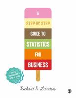 A Step-By-Step Introduction to Statistics for Business 1473948118 Book Cover