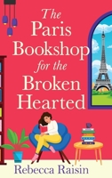 The Paris Bookshop for the Broken-Hearted 1835335195 Book Cover