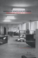 Marcello Levi: Portrait of a Collector 8877571950 Book Cover