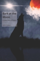 Bark at the Moon: a book of humourous poetry B08DC9ZX46 Book Cover