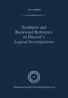 Synthesis and Backward Reference in Husserl's Logical Investigations 9048144639 Book Cover