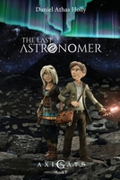 The Last Astronomer 0578918048 Book Cover