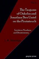 The Targum of Onkelos And Jonathan Ben Uzziel on the Pentateuch II: Leviticus, Numbers, And Deuteronomy 1593331878 Book Cover