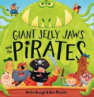Giant Jelly Jaws and The Pirates 0008167257 Book Cover