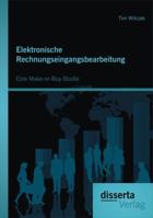 Elektronische Rechnungseingangsbearbeitung: Eine Make-Or-Buy-Studie 3954255766 Book Cover