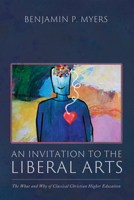 An Invitation to the Liberal Arts B0FWNGXRYN Book Cover