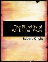 The Plurality of Worlds: An Essay 0353907332 Book Cover