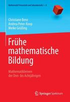 Frühe mathematische Bildung: Mathematiklernen der Drei- bis Achtjährigen (Mathematik Primarstufe und Sekundarstufe I + II) 3827426324 Book Cover