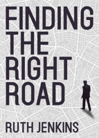Finding the Right Road 1952320364 Book Cover