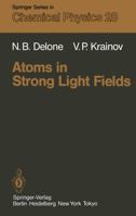 Atoms in Strong Light Fields 3642856934 Book Cover