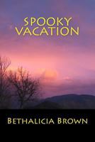 Spooky Vacation 1483962660 Book Cover