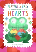 Playfully Easy Patterns for perler beads – HEARTS 9199111411 Book Cover