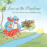 Love in the Pandemic: The Tale of Birdie Beena and Birdie Archie 0645001082 Book Cover