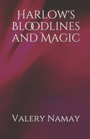 Harlow's Bloodlines and Magic B093S4B1V2 Book Cover