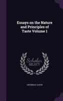 Essays on the Nature and Principles of Taste 1341153231 Book Cover