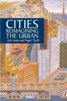 Cities: Reimagining the Urban 0745624146 Book Cover