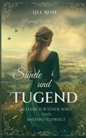 Sünde und Tugend: Wo Liebe zur Sünde wird und Anstand schweigt 369518423X Book Cover