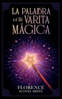La Palabra es tu Varita Mágica - Colección Deluxe (Spanish Edition) B0DW6WL77Q Book Cover