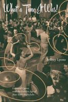 What a Time It Was!: Leonard Lyons and the Golden Age of New York Nightlife 0789212358 Book Cover