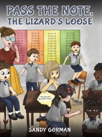 Pass the Note, the Lizard's Loose 1645756726 Book Cover