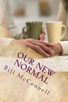Our New Normal: A novel about marriage in the age of brokenness 1720396256 Book Cover