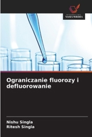 Ograniczanie fluorozy i defluorowanie (Polish Edition) 6209389996 Book Cover
