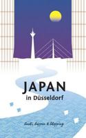 Japan in Düsseldorf: Sushi, Suppen und Shopping (German Edition) 3744820572 Book Cover