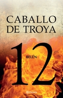 Belén. Caballo de Troya 12 6070792521 Book Cover