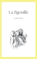La Zigouille (French Edition) 2322655805 Book Cover
